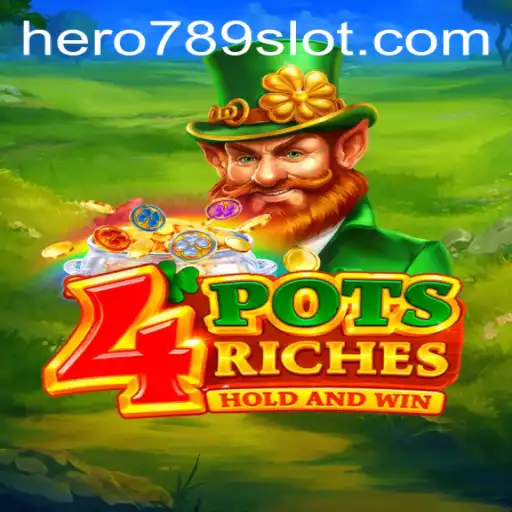 Exploring the Exciting World of 4PotsRiches: A Comprehensive Guide