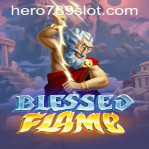Exploring the Adventure and Strategies in BlessedFlame with HERO789