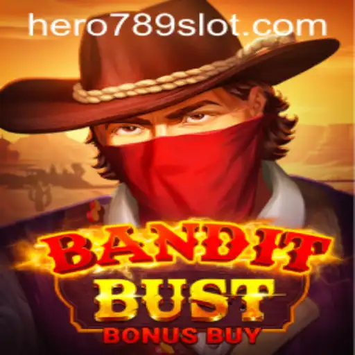 BanditBustBonusBuy: An In-Depth Look into 2023's Exciting Mobile Game with HERO789