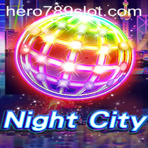 Unveiling NightCity: The Gaming Experience with HERO789