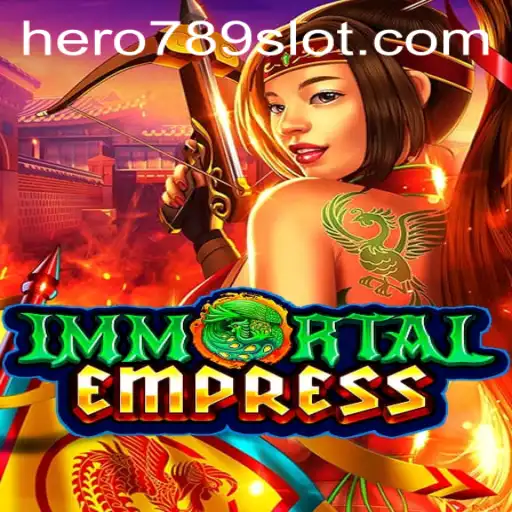 Immortal Empress: A New Era of Gaming