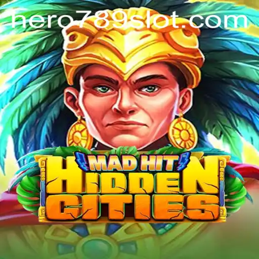 MadHitHiddenCities: Unveiling the Urban Adventures with HERO789