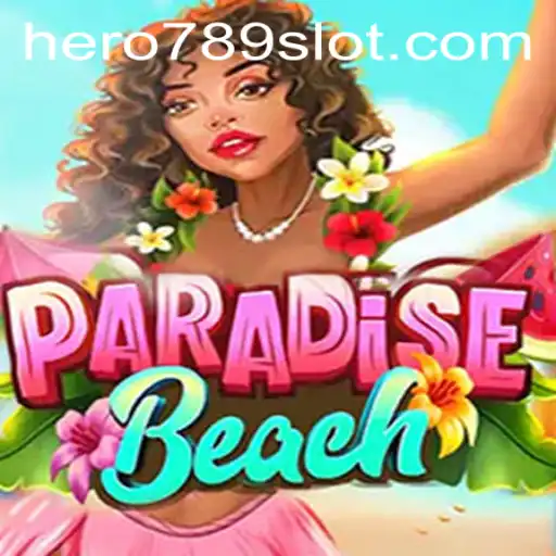 Discover the Exciting World of ParadiseBeach with HERO789