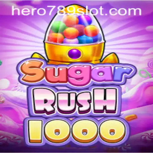Exploring the Fascinating World of SugarRush1000: Adventure Awaits with HERO789