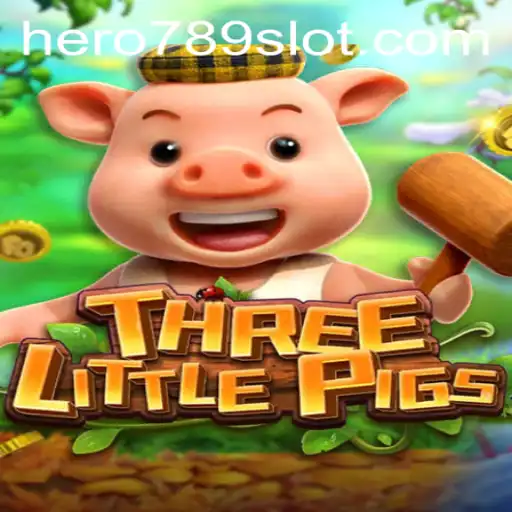 Exploring the Gameplay of THREELITTLEPIGS with HERO789