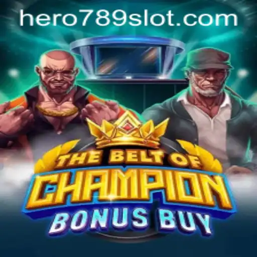 Experience the Thrill of TheBeltOfChampionBonusBuy: A Heroic Journey Awaits